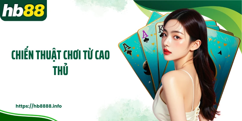 Chiến thuật chơi từ cao thủ