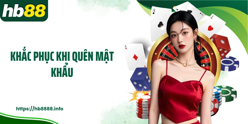 Khắc phục khi quên mật khẩu