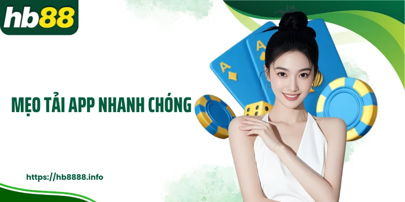 Mẹo tải app nhanh chóng