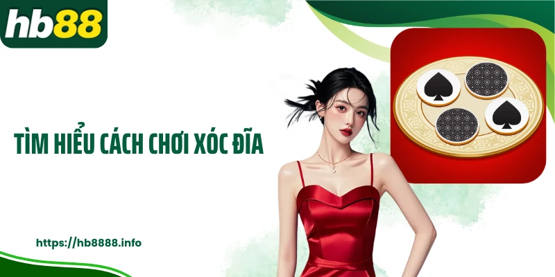 Tìm hiểu cách chơi xóc đĩa
