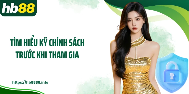 Tìm hiểu kỹ chính sách trước khi tham gia