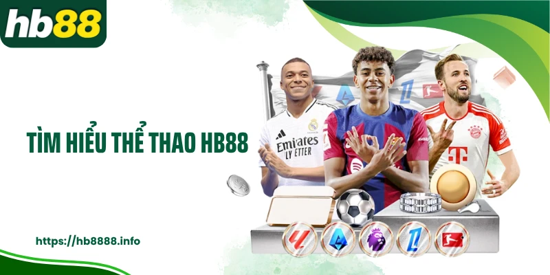 Tìm hiểu thể thao HB88