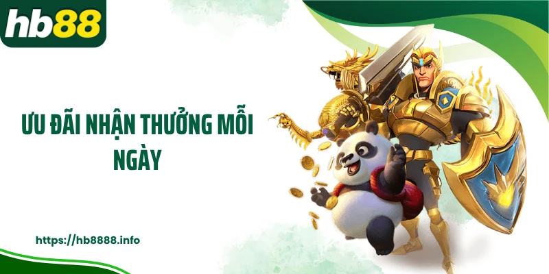 Ưu đãi nhận thưởng mỗi ngày